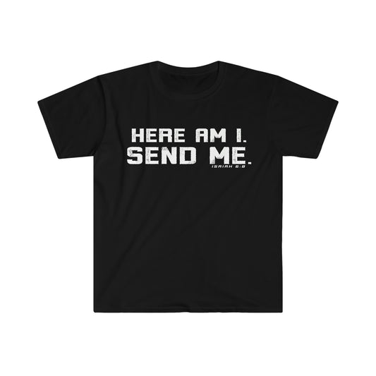 Black Gildan T-Shirt with "Here Am I. Send me." printed on it in white bold font.