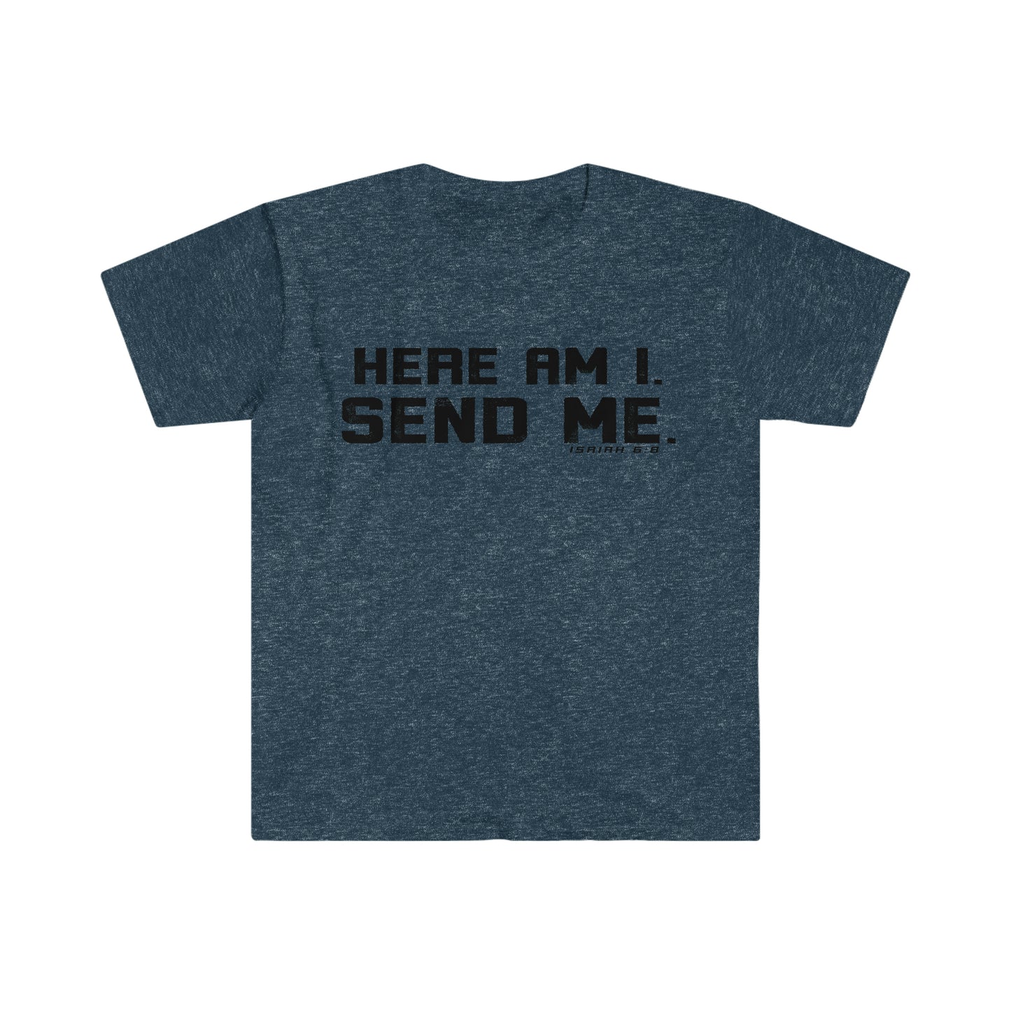 Christian T-Shirt in heather navy blue with "Here am I. Send me." bible verse printed on it.