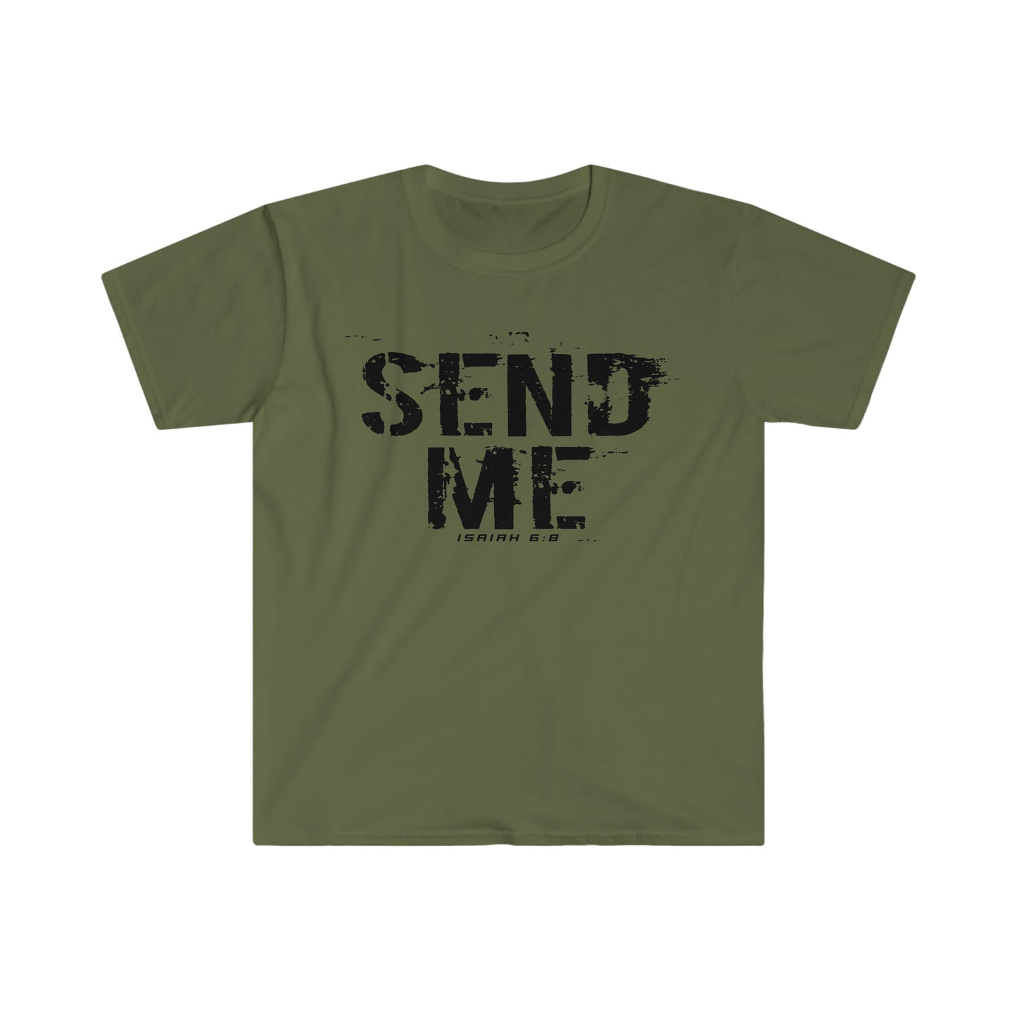 Olive Green Gildan T-Shirt with black "Send Me" Isaiah 6:8 bible versetext printed on it by Sanctus Servo.