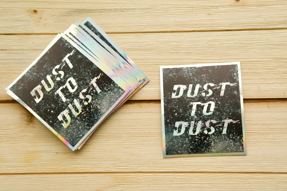Holographic Vinyl Sticker - "Dust to Dust" Quote from Genesis 3:19 for Catholic Faith Inspiration. Waterproof, Dishwasher & Microwave Safe, Leaves No Residue. Perfect with St. Maximillian Kolbe's Militia of the Immaculata Rosaries.