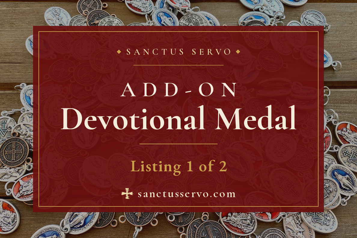 Promotional graphic for a 'Sanctus Servo Add-On Devotional Medal' listing, available to be added to any paracord rosary or bracelet ordered at SanctusServo.com, over 150 options available.