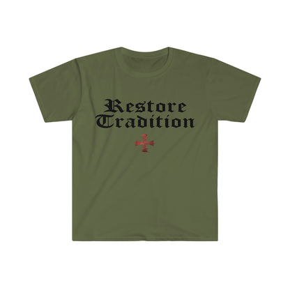 Olive Green Gildan T-Shirt with "Restore Tradition" printed on it with black font by Sanctus Servo.