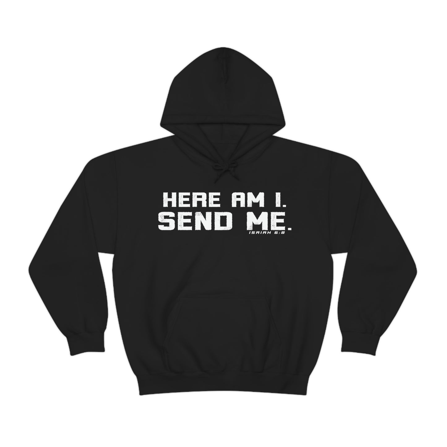 Christian Bible Verse, Isaiah 6:8 printed on black hoodie with bold white font