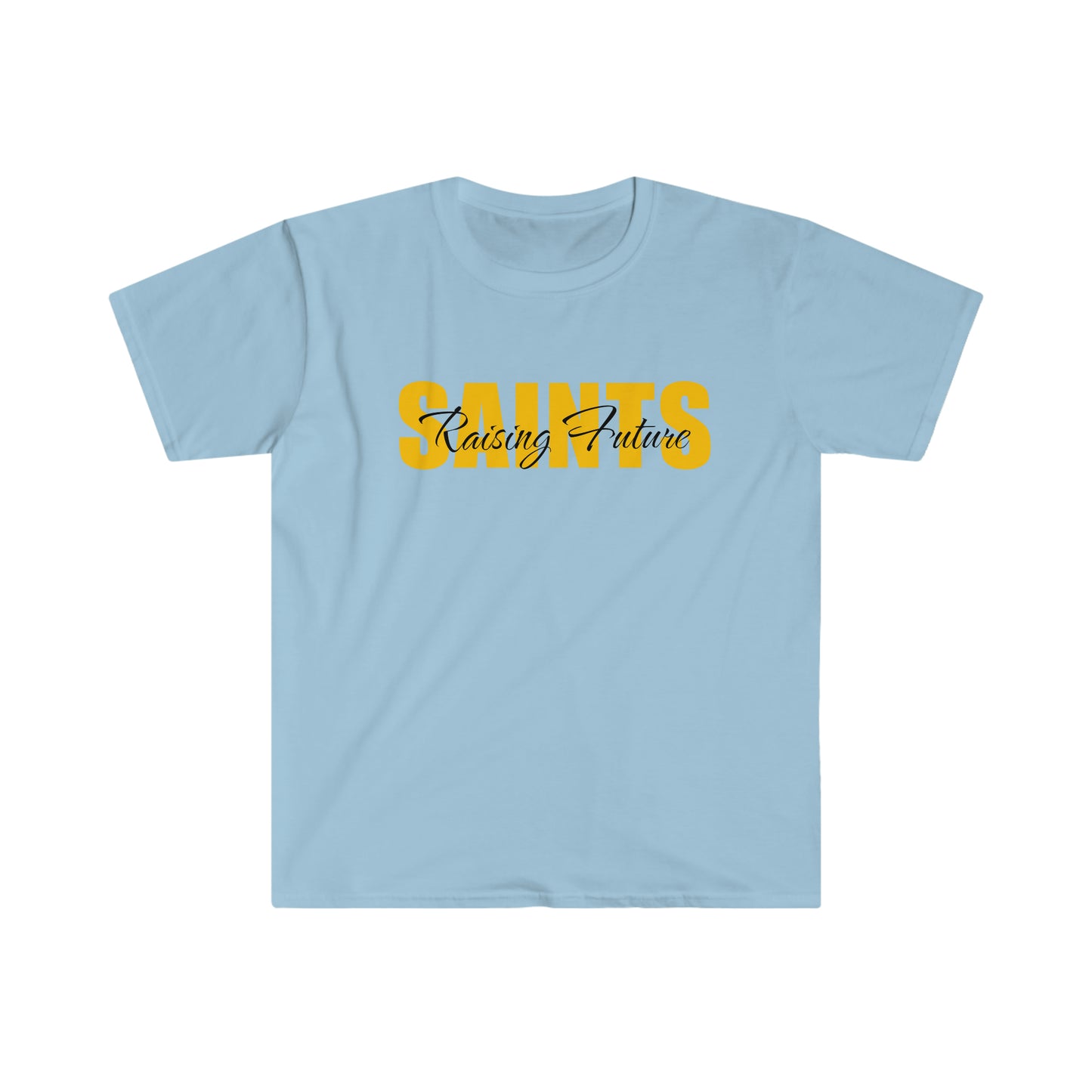 Light baby blue t-shirt with "Raising Future Saints" printed on it in complementary yellow and black colors.