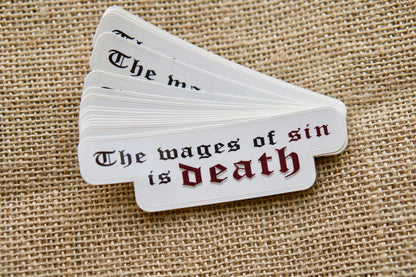 Wages of Sin - Vinyl Sticker: Reminder of the eternal consequences of sin, 4" x 1", perfect for laptops, water bottles, and more. Share this powerful message with our rosaries or as a Catholic gift.