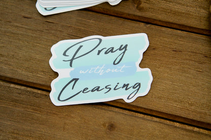 Stay devoted to your faith with our 'Pray Without Ceasing' vinyl sticker! A powerful reminder of our duty to pray always, perfect for yourself or as a Catholic gift for friends and family.