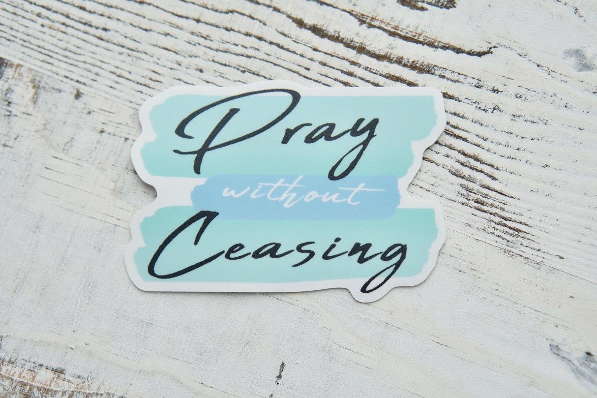 Pray Without Ceasing - Vinyl Sticker: A powerful reminder to stay in constant prayer with this durable, premium quality vinyl sticker. Inspired by 1 Thessalonians 5:17, pair it with one of our unbreakable paracord rosaries and join the fight for faith alongside St. Maximillian Kolbe's Militia of the Immaculata.