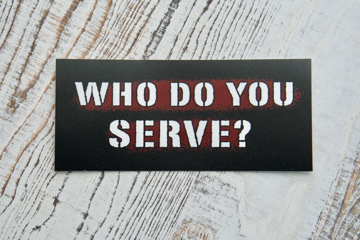 Unleash your faith with our premium 'Who Do You Serve?' vinyl sticker - a powerful reminder of the one true God. Pair it with our handmade rosaries for a divine devotion set!